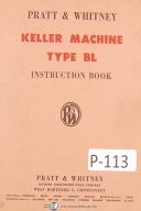 Pratt & Whitney-Whitney-Keller-Pratt & Whitney Keller Type BL, Milling Machine Operators Instruct Manual (1952)-Type BL-01